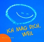 Ich mag Dich, weil